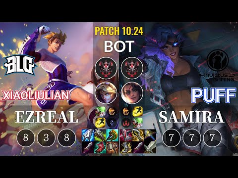 BLG xiaoliulian Ezreal vs IG Puff Samira Bot - KR Patch 10.24