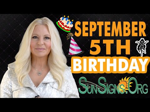 ♍️ Born On September 5th - Happy Birthday - Today's Zodiac Horoscope Personality - SunSigns.Org