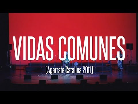 La Cuadrilla - CMB Murga - Vidas Comunes (Agarrate Catalina 2011)