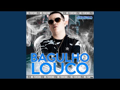 Bagulho Louco