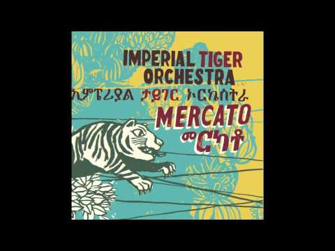 Imperial Tiger Orchestra - Shinet