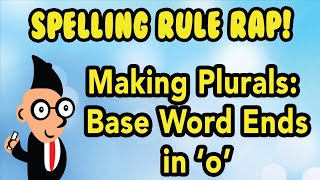 Making plurals from words that end in the letter 'o'. Spelling Rule Rap!