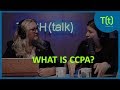 How The California Consumer Privacy Act CCPA Will Affect You And Your Business TECH Talk