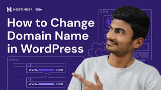 How to Change Domain Name in WordPress | Hostinger India