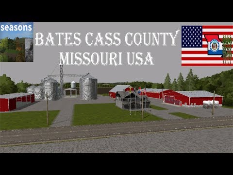 Farming Simulator 2017 Bates Cass County Missouri