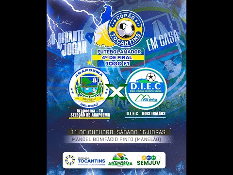 ARAPOEMA X DOIS IRMÃOS - (QUARTAS DE FINAIS) COPÃO TOCANTINENSE DE FUTEBOL AMADOR