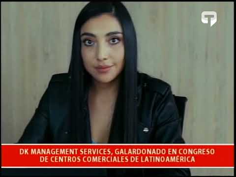 DK Management Services, galardona en congreso de centros comerciales de Latinoamérica