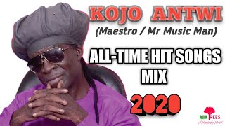 KOJO ANTWI (Maestro) Best All-Time Hit Songs Mix - MixTrees