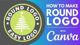 How to make round logo with canva