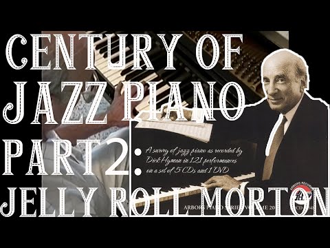 Dick Hyman - Century of Jazz Piano DVD [Lesson 2: Jelly Roll Morton] (Part 2 of 17)