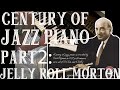 Dick Hyman - Century of Jazz Piano DVD [Lesson 2: Jelly Roll Morton] (Part 2 of 17)