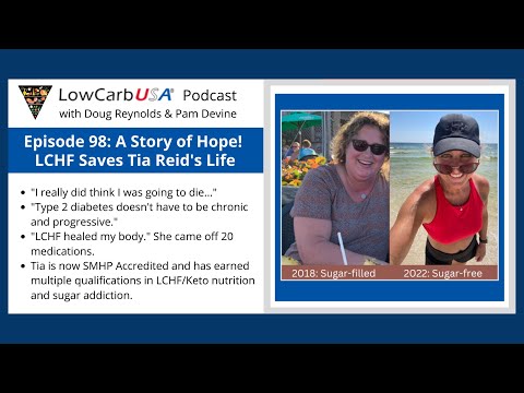 What A Story of Hope!  LCHF Saves Tia's Life: Ep 98