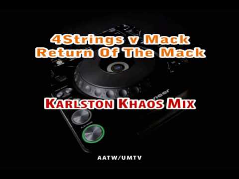 4Strings vs Mack - Return Of The Mack (Karlston Khaos Mix)