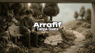Download lagu Arrafif - Tanpa Suara mp3