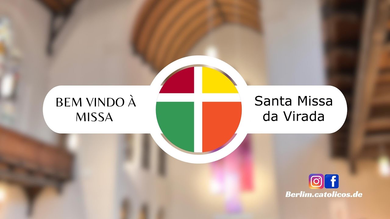 Santa Missa da Virada - 31/12/2024
