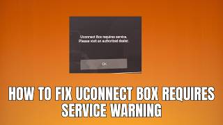 How to fix Uconnect box requires service error | Chrysler Jeep Dodge Uconnect service error fix