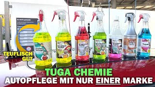 Autopflege mit EINER Marke: Tuga Chemie - Tugalin, Aluteufel, Shampoo-Teufel,Teufelsreiniger & Co.