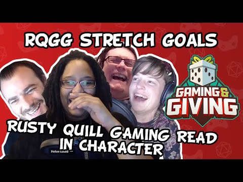 RQGG20 Stretch Goals - The Rusty Quill Gaming Team Read in Character!