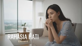 Download lagu Rahasia Hati - Element | Cover by Aini mp3