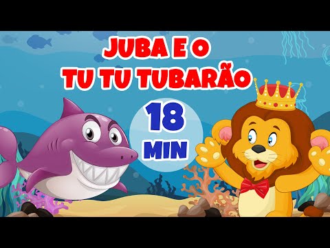 Juba e o Tu Tu Tubarão - Giramille 18 min | Desenho Animado Musical