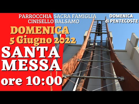 Santa Messa domenica 5 Giugno 2022 ore 10:00 - Pentecoste