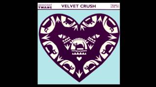 Velvet Crush ~ Ash And Earth