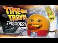 Annoying Orange Time Travel Episodes Supercut