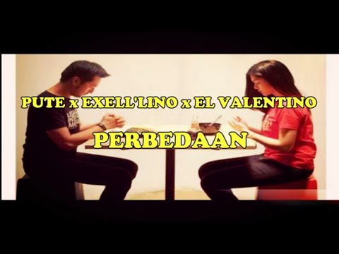 PUTE_x_EXELL'LINO_x_EL_VALENTINO_-_PERBEDAAN (KAPARUN1)