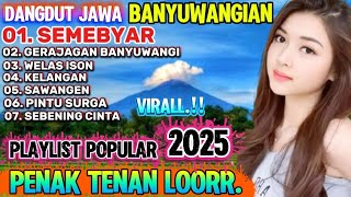 Download lagu SEMEBYAR BANYUWANGIAN PENAK TENAN LOOR ADEM DI RUNGOK KE SIAP NO KOPI MULOOR  mp3