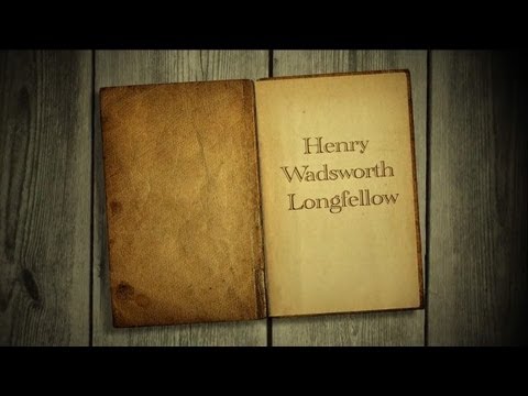 The life of Henry Wadsworth Longfellow