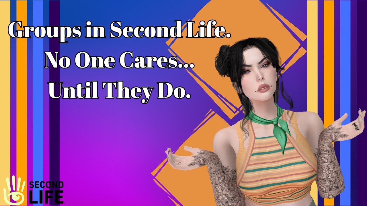 Community Groups in Second Life Require the Ability to Care