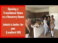 Open a Recovery Home vs Transition Housing (Landlord 101)