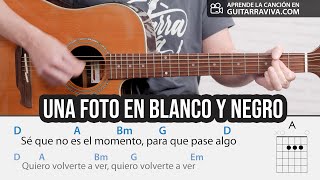 Cómo tocar Una Foto En Blanco Y Negro en Guitarra (David Otero El Canto Del Loco)