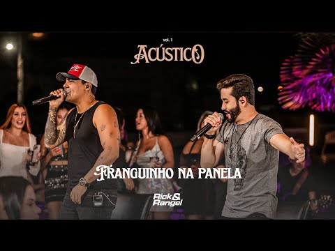 Rick e Rangel - Franguinho na Panela (Acústico Vol. 1)
