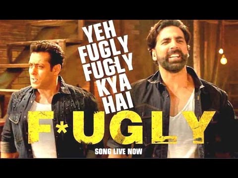 Fugly Fugly Kya Hai Title Song | Akshay Kumar, Salman Khan | Yo Yo Honey Singh