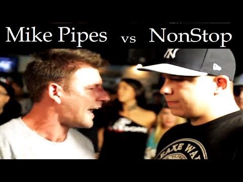 Nonstop vs Mike Pipes