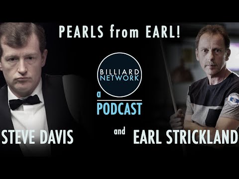 Earl Strickland featuring special guest STEVE DAVIS - Pearls from Earl! a Billiard Network Podcast
