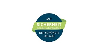 AIDA Cruises: Hygiene- und Sicherheitsmaßnahmen AIDA Cruises: Hygiene- und Sicherheitsmaßnahmen