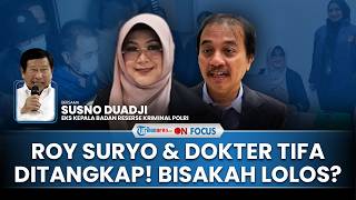 [FULL] Roy & dr Tifa Ditangkap! Pengacara Protes Keras, Susno Duadji Ungkap Peluang Lolos dari Bui