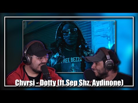 Chvrsi x sep shz x aydinone - Dotty (Official Music Video) ( REACTION ) 🍌 ریکشن به ترک داتی چرسی