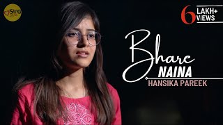 Bhare Naina I Unplugged cover by Hansika Pareek I Sing Dil Se I Ra One I Shahrukh Khan