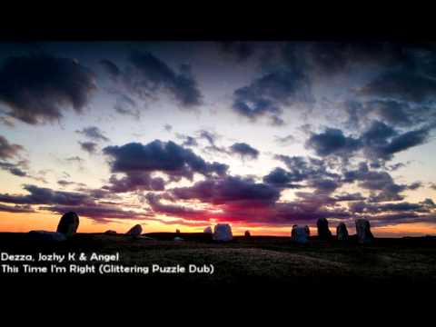 Dezza, Jozhy K & Angel - This Time I'm Right (Glittering Puzzle Dub) [HD 1080p]