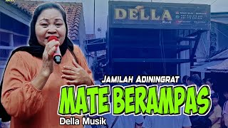Download lagu LAGU SASAK POPULER - MATE BERAMPAS VERSI JAMILAH FT DELLA MUSIK mp3