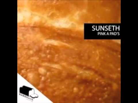 Pink a pad's - Sunseth (Original mix )