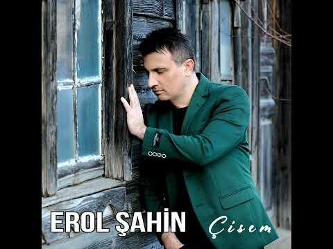 Erol Şahin _ Çisem