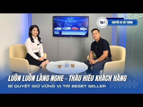 BÍ MẬT NGHỀ SALE Ô TÔ: 6 NĂM LIỀN GIỮ VỮNG DANH HIỆU BEST SELLER CHỈ NHỜ MỘT KỸ NĂNG