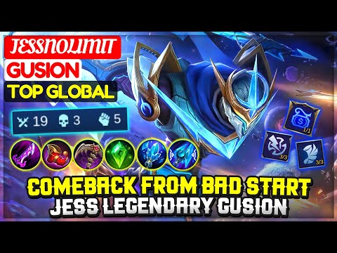 Comeback From Bad Start, Jess Legendary Gusion [ Former Top 1 Global Gusion ] JessNoLimit - MLBB