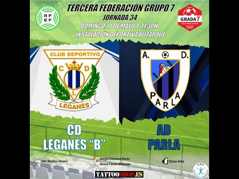 CD LEGANES B 1 vs AD PARLA 1. TERCERA RFEF. JORNADA 34. 11-05-2025