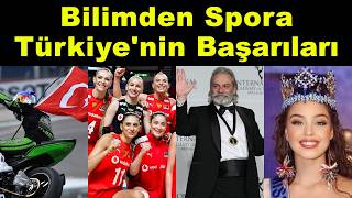 Bilimden Spora Türkiye'nin Başarıları