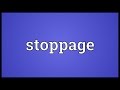 Stoppage Meaning